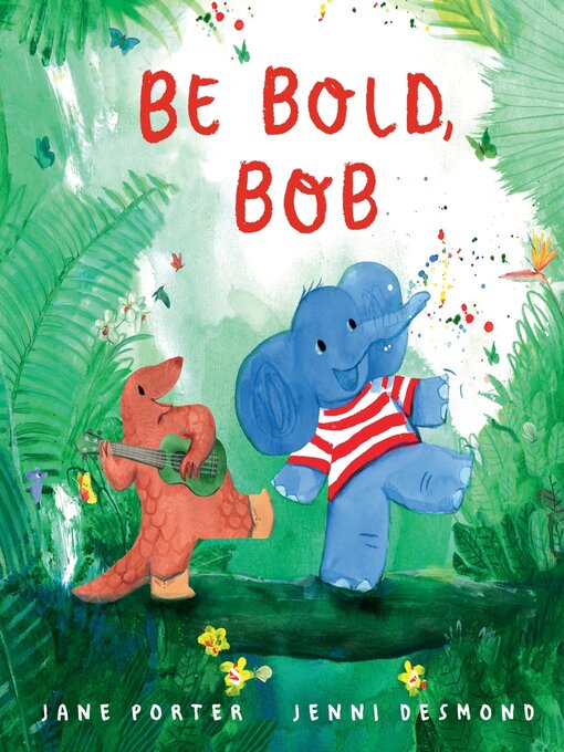 Title details for Be Bold, Bob by Jane Porter - Available
